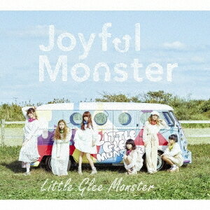 Little Glee Monster／Joyful Monster (初回限定) 【CD+DVD】