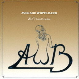 アヴェレイジ・ホワイト・バンド／AWB：ブランニュー・ベスト 【CD】