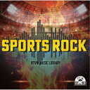 (BGM)/NTVM Music Library SPORTS ROCK 【CD】