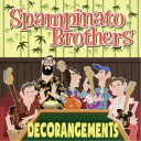 Spampinato Brothers／DECORANGEMENTS 【CD】