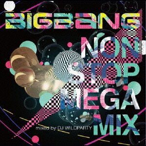 BIGBANG／BIGBANG NON STOP MEGA MIX mixed by DJ WILDPARTY 【CD】