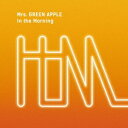 Mrs.GREEN APPLE/In the Morning《通常盤》 【CD】