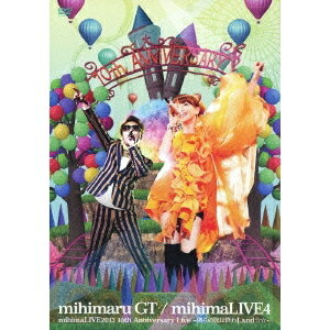 mihimaru GT／mihimaLIVE 4 mihimaLIVE2013 10th Anniversary Live 〜僕らの旅は終わLand☆☆〜 【DVD】
