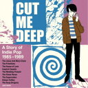(オムニバス)/カット・ミー・ディープ:ア・ストーリー・オブ・インディ・ポップ 1985-1989(4CDボックス) 【CD】