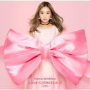 西野カナ／Love Collection 2 ～pink～《通常盤》 【CD】
