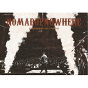 錦戸亮/錦戸亮 LIVE TOUR 2024 NOMADOFNOWHERE《通常盤》 【DVD】