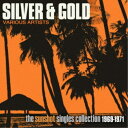 (オムニバス)/シルバー&ゴールド:ザ・サンショット・レコーディングス・コレクション 1969-1971 【CD】