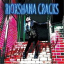 RIOXSHANA CRACKS/HEY MORE! 【CD】