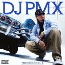 DJ PMX／THE ORIGINAL II 【CD】