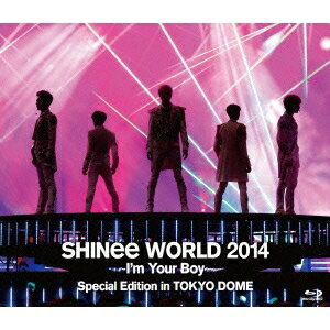 SHINee／SHINee WORLD 2014 〜I’m Your Boy〜 Special Edition in TOKYO DOME《通常版》 【Blu-ray】