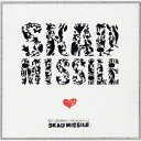 SKAD MISSILE/ベストアルバム 【CD】