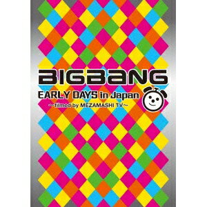 【11/25限定! 最大1000円OFFクーポン】BIGBANG／BIGBANG EARLY DAYS in Japan 〜filmed by MEZAMASHI T..