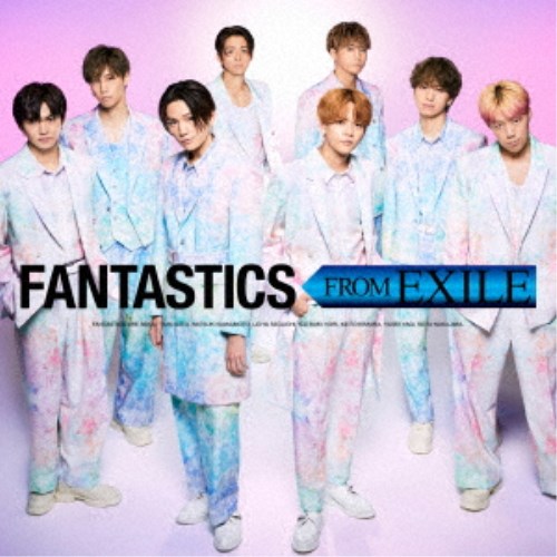 FANTASTICS from EXILE TRIBE／FANTASTICS FROM EXILE 【CD+DVD】