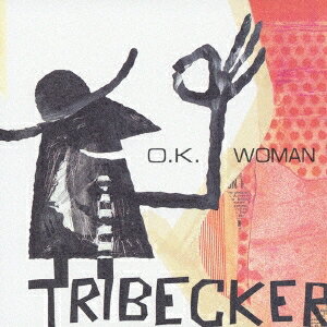 TRIBECKER／O.K.WOMAN 【CD】