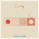 荒武裕一朗/Country 【CD】