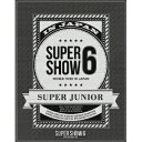 SUPER JUNIOR/SUPER JUNIOR WORLD TOUR SUPER SHOW6 IN JAPAN《Blu-ray2枚組 初回生産限定版》 (初...