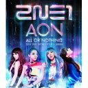 2NE1/2014 2NE1 WORLD TOUR ALL OR NOTHING in JAPAN 【Blu-ray】