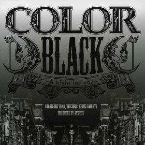 COLOR／BLACK 〜A night for you〜 【CD】