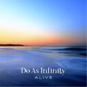 Do As Infinity／ALIVE 【CD Blu-ray】