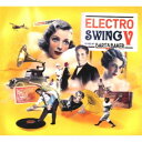 (V.A.)／ELECTRO SWING V 【CD】