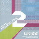 UKISS^NEVERLAND yCDz