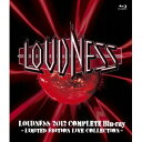 LOUDNESS／LOUDNESS 2012 Complete Blu-ray -LIMITED EDITION LIVE COLLECTION- 【Blu-ray】