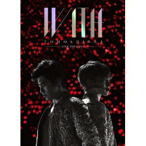 東方神起 LIVE TOUR 2015 WITH《初回受注限定生産版》 (初回限定) 【DVD】