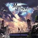 マーク・ハドソン/スターバウンド・ストーリーズ 【CD】