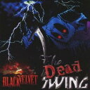 BLACK VELVET／THE DEAD SWING 【CD+DVD】