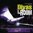 (オムニバス)/VOCAL ROOM presents Divas in the ROOM 【CD】