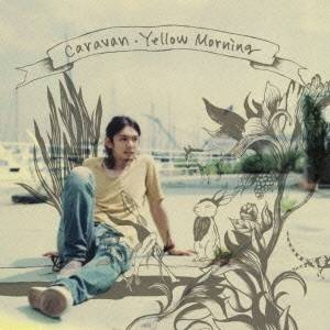 Caravan／Yellow Morning 【CD】