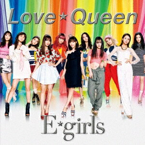 E-girls／Love ☆ Queen《通常盤》 【CD+DVD】