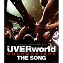 UVERworld DOCUMENTARY THE SONG 【Blu-ray】