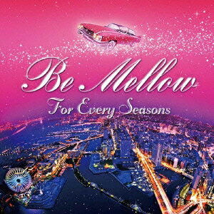 DJ k-funk／Be Mellow For Every Seasons 【CD】