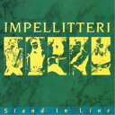 インペリテリ/スタンド・イン・ライン (期間限定) 【CD】