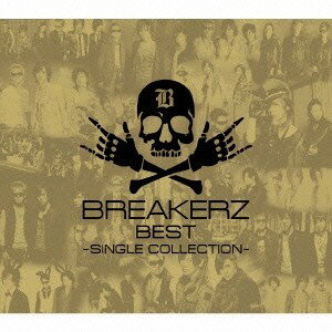 BREAKERZ／BREAKERZ BEST 〜SINGLE COLLECTION〜《初回限定盤B》(初回限定) 【CD】