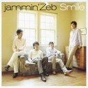 jammin’Zeb/スマイル 【CD】