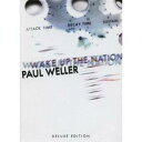 ポール・ウェラー／ウェイク・アップ・ザ・ネイション-デラックス・エディション (初回限定) 【CD】