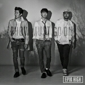 EPIK HIGH／THE BEST OF EPIK HIGH 〜SHOW MUST GO ON〜 【CD】