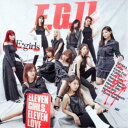 E-girls/E.G.11《通常盤》 【CD】