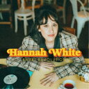 HANNAH WHITE/SWEET REVOLUTION 【CD】