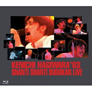 萩原健一／KENICHI HAGIWARA’83 SHANTI SHANTI BUDOKAN LIVE 【Blu-ray】