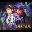 (アニメーション)/NEON GENESIS EVANGELION DECADE 【CD】