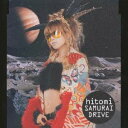 hitomi/SAMURAI DRIVE 【CD】