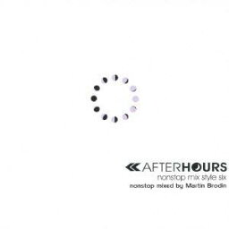 Martin Brodin／AFTERHOURS 6 nonstop mix style six nonstop mixed by Martin Brodin 【CD】