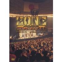 ZONE／ZONE FINAL in 日本武道館 2005／04／01 〜心を込めてありがとう〜 【DVD】