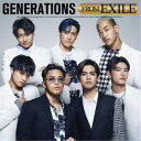 GENERATIONS from EXILE TRIBE/GENERATIONS FROM EXILE 【CD】