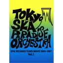 東京スカパラダイスオーケストラ／EPIC RECORDS YEARS MOVIE 1989-1997 Vol.1 【Blu-ray】