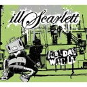 【8/25限定! 2000円OFFクーポン!!】イルスカーレット/オール・デイ・ウィズ・イット 【CD】