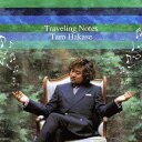 葉加瀬太郎／Traveling Notes 【CD】